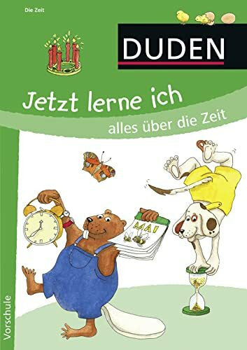 Hilgert, Gabie Jetzt lerne ich alles über die Zeit: Vorschule