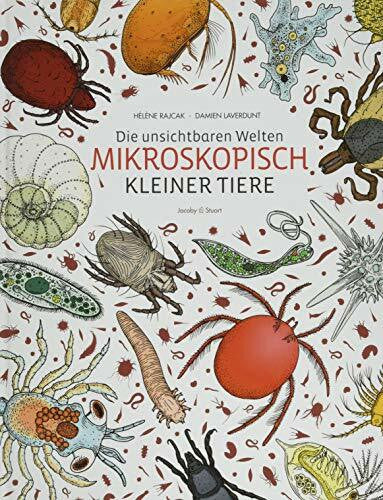 Damien Laverdunt Die unsichtbare Welt mikroskopisch kleiner Tiere