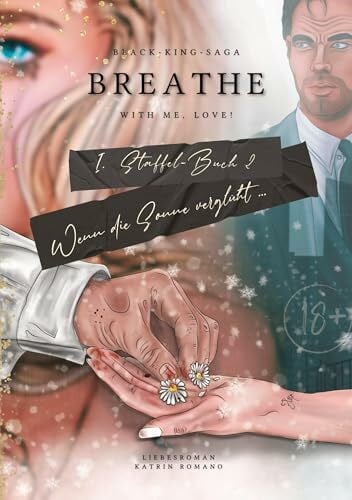 Romao, Katrin Breathe with me, love!: Wenn die Sonne verglüht. (BLACK-KING-SAGA)