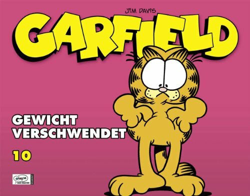 Fuchs, Wolfgang J. Garfield 10: Gewicht verschwendet