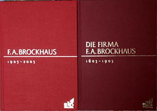 Keiderling, Thomas F. A. Brockhaus 1805-2005: Die Festschrift: Von der Begründung bis zum hundertjährigen Jubiläum, Leipzig F. A. Brockhaus 1905