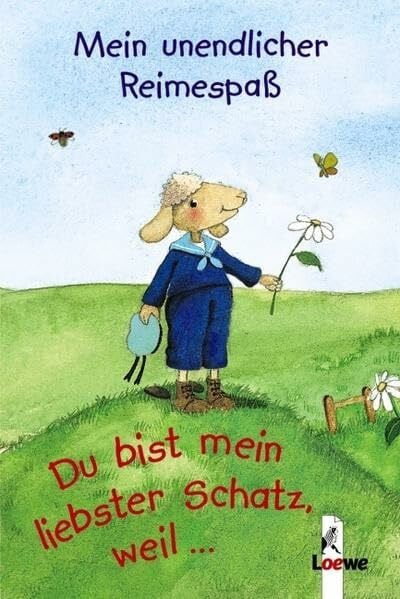 Rachner, Marina Du bist mein liebster Schatz, weil...: Mein unendlicher Reimespass