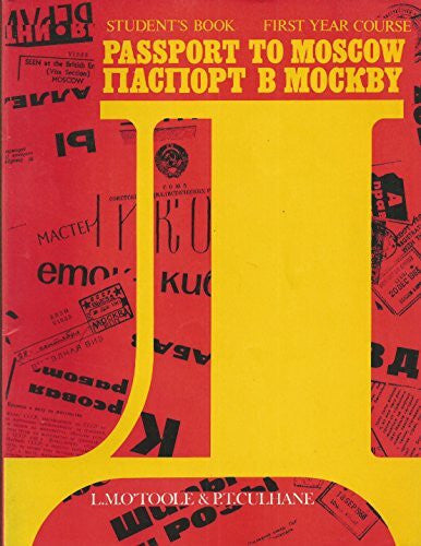 Culhane, P.T. Passport to Moscow: First Year Russian Course