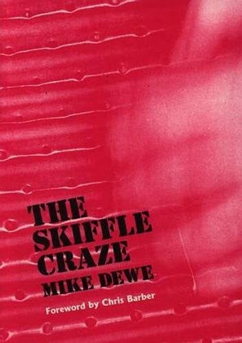 Dewe, Mike Skiffle Craze, The