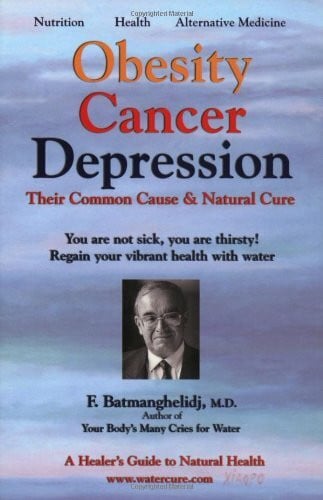 Global Health Obesity Cancer & Depression: Their Common Cause & Natural Cure: A Healers Guide to Natural Health