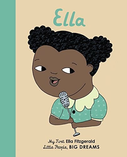 Alca, BÃ rbara Ella Fitzgerald: My First Ella Fitzgerald (11) (Little People, BIG DREAMS, Band 11)