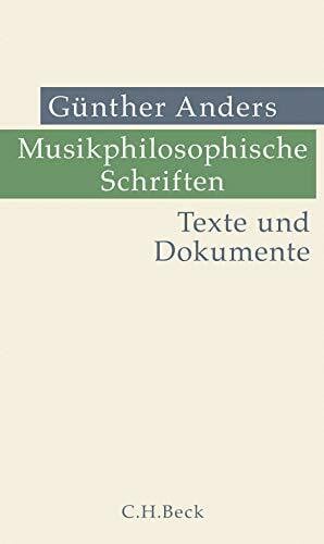 Anders, Günther Musikphilosophische Schriften: Texte und Dokumente