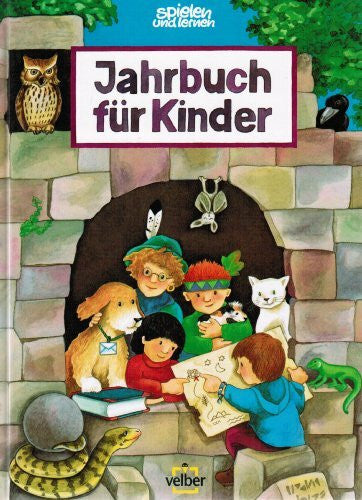 Jahrbuch für Kinder. spielen und lernen