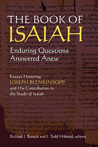 Blenkinsopp, Joseph The Book of Isaiah: Enduring Questions Answered Anew