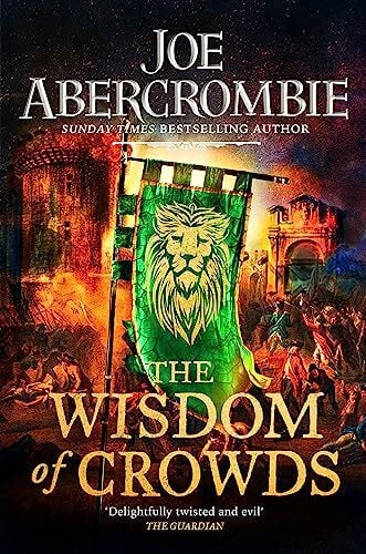 Abercrombie, Joe The Wisdom of Crowds: The Riotous Conclusion to The Age of Madness