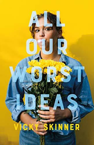 Skinner, Vicky All Our Worst Ideas