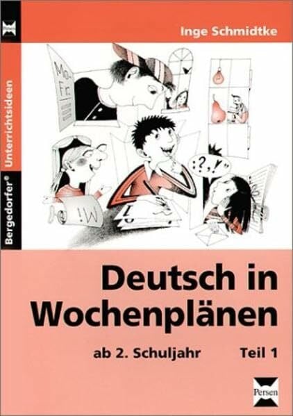 Schumann, Barbara Deutsch in Wochenplänen: ab 2. Schuljahr, Teil 1 (Bergedorfer Unterrichtsideen)