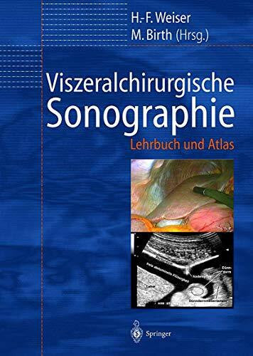 Birth, M. Viszeralchirurgische Sonographie: Lehrbuch und Atlas