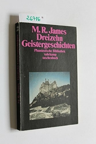 Knörrich, Otto Dreizehn Geistergeschichten: Aus dem Englischen von Otto Knörrich (suhrkamp taschenbuch)