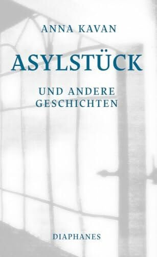 Schleif, Helma Asylstück und andere Geschichten