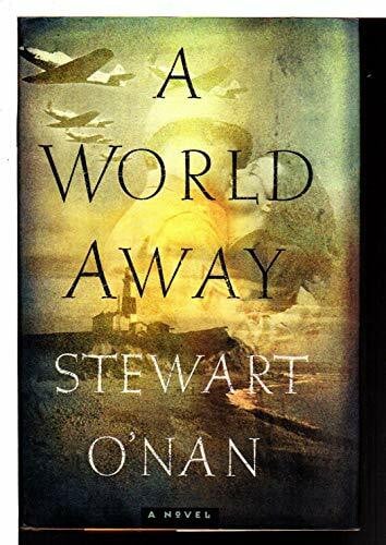 O'Nan, Stewart A World Away