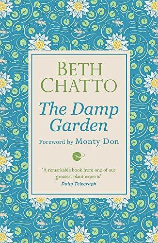Chatto, Beth The Damp Garden