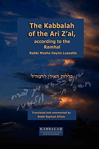 Afilalo, Raphael The Kabbalah of the Ari Z'al according to the Ramhal