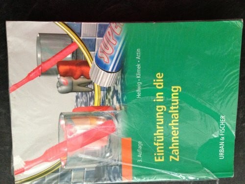 Attin, Thomas Einführung in die Zahnerhaltung
