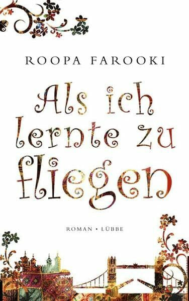 Andreas-Hoole, Maria Als ich lernte zu fliegen: Roman (Lübbe Belletristik)