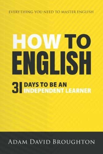 Broughton, Adam David How To English: 31 Days to be an independent learner
