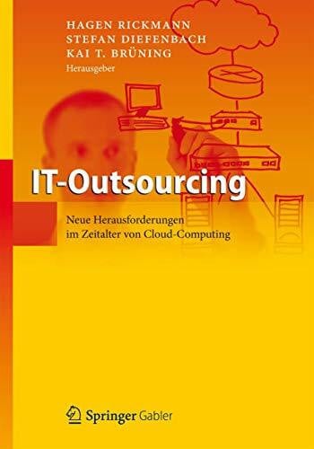 Diefenbach, Stefan IT-Outsourcing: Neue Herausforderungen im Zeitalter von Cloud Computing