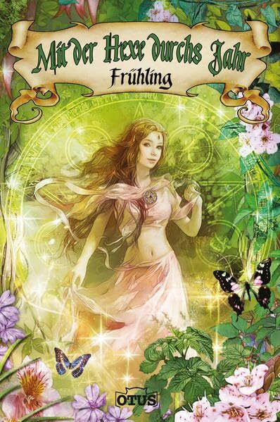 Freytag, Eckhard Mit der Hexe durchs Jahr - Frühling