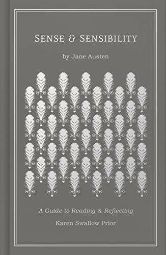 Austen, Jane Sense and Sensibility: A Guide to Reading & Reflecting