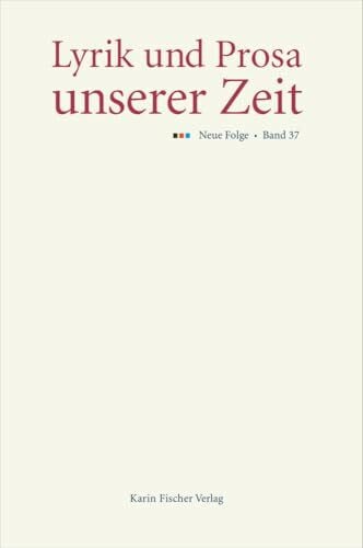 Römgens, Monique Lyrik und Prosa unserer Zeit: Neue Folge, Band 37