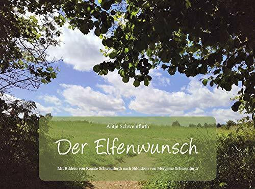 Schweinfurth, Antje Der Elfenwunsch