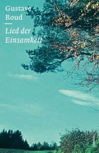 Jaccottet, Philippe Lied der Einsamkeit: und andere Prosadichtungen: Prosadichtungen und Fotografien