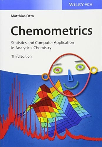 Otto, Matthias Chemometrics: Statistics and Computer Application in Analytical Chemistry