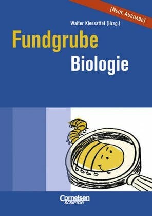 Rein, Manfred Die Fundgrube für den Biologie-Unterricht - Das Nachschlagewerk für jeden Tag
