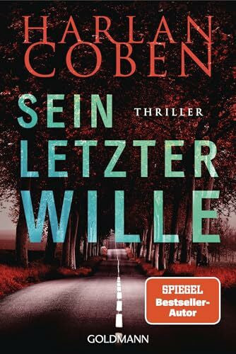Kwisinski, Gunnar Sein letzter Wille - Myron Bolitar ermittelt: Thriller (Myron-Bolitar-Reihe, Band 10)