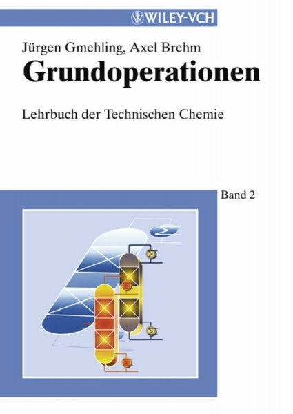 Brehm, Axel Lehrbuch der Technischen Chemie / Grundoperationen
