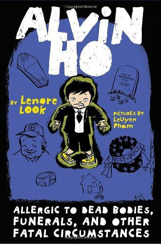 Pham, Leuyen Allergic to Dead Bodies, Funerals, and Other Fatal Circumstances (Alvin Ho, 4, Band 4)