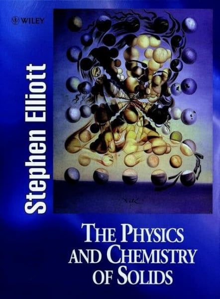 Elliott, Stephen R. Physics & Chemistry of Solids
