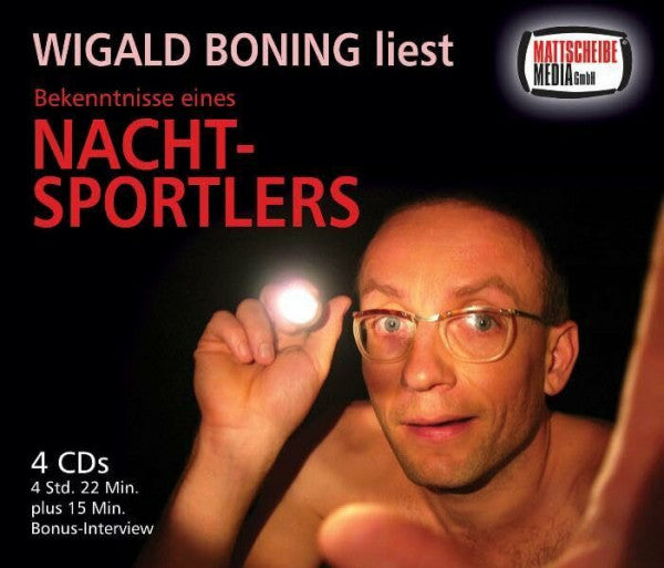Boning, Wigald Bekenntnisse eines Nachtsportlers. 4 CDs