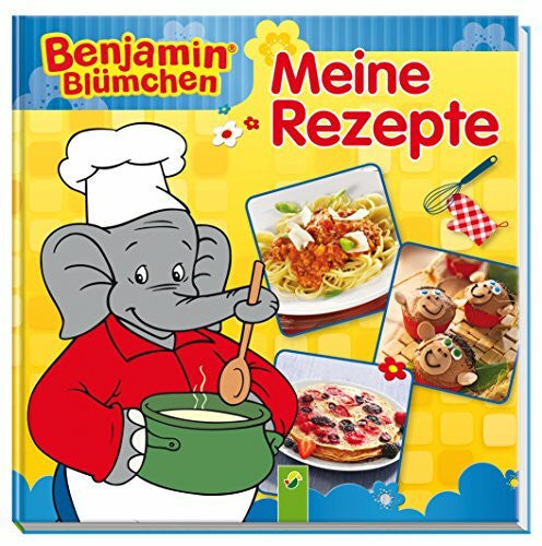 . Benjamin Blümchen - Meine Rezepte