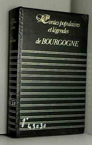 Contes populaires et legendes de Bourgogne (Richesse du folklore de France) (French Edition)