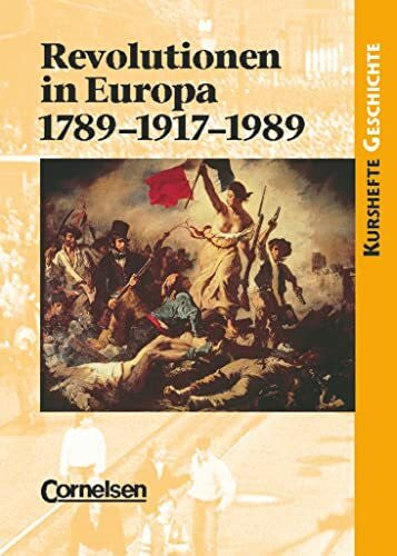 Both, Hermann Kurshefte Geschichte - Allgemeine Ausgabe - Ausgabe ab 2001: Revolutionen in Europa: 1789-1917-1989 - Einheit oder Teilung Europas durch Revolutionen? - Schulbuch