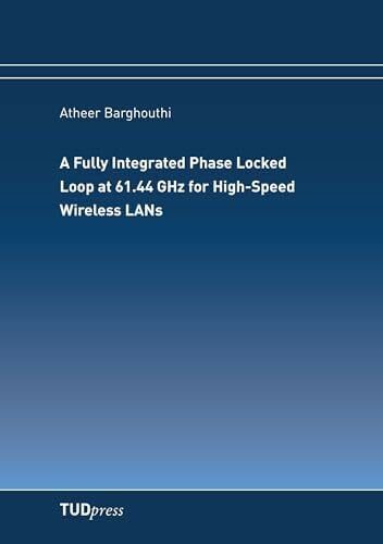 Barghouthi, Atheer A Fully Integrated Phase Locked Loop at 61.44 GHz for High-Speed Wireless LANs