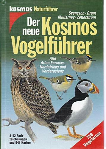 Dan Zetterström Der neue Kosmos Vogelführer. Alle Arten Europas, Nordafrikas und Vorderasiens