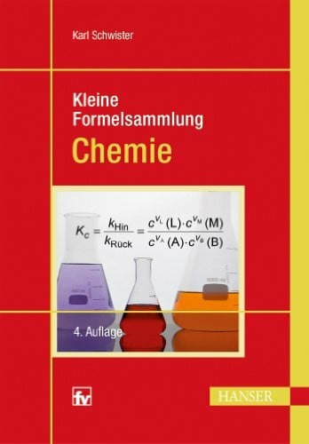 Schwister, Karl Kleine Formelsammlung Chemie