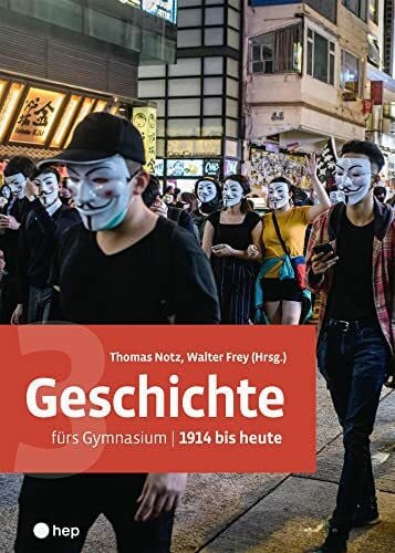 Frey, Walter Geschichte fürs Gymnasium | Band 3 (Print inkl. digitaler Ausgabe): 1914 bis heute