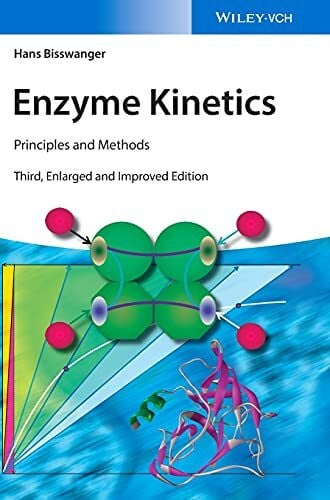 Bisswanger, Hans Enzyme Kinetics: Principles and Methods