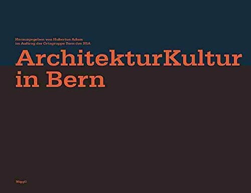 Adam, Hubertus ArchitekturKultur in Bern