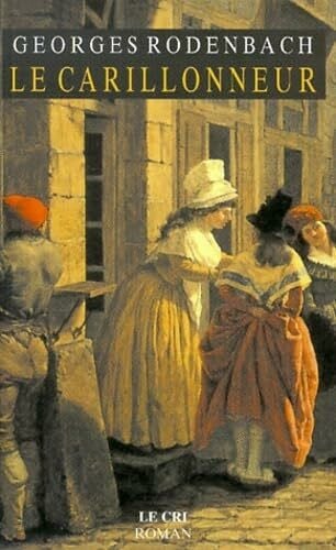 Rodenbach, Georges Le carillonneur