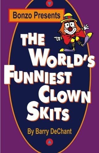 De Chant, Barry The World's Funniest Clown Skits