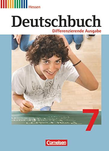 Biegler, Alexandra Deutschbuch - Sprach- und Lesebuch - Differenzierende Ausgabe Hessen 2011 - 7. Schuljahr: Schulbuch (Deutschbuch, Differenzierende Ausgabe Hessen 2011, 7. Schuljahr)